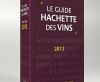 В последний день лета выйдет винный гид Guide Hachette des Vins 2012 